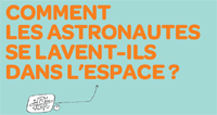 Image | Questions de science | Comment les astronautres...
