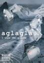 Aglagla… l’âge de glace
